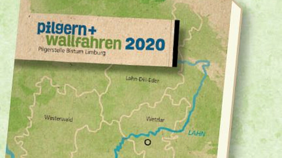 pilgern + wallfahren 2020 im Bistum Limburg